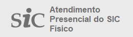 Atendimento Presencial do SIC Físico