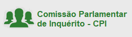 Comissão Parlamentar de Inquérito - CPI