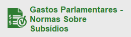 Gastos Parlamentares - Normas Sobre Subsídios