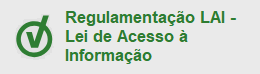 Regulamentação da LAI - Lei de Acesso à Informação